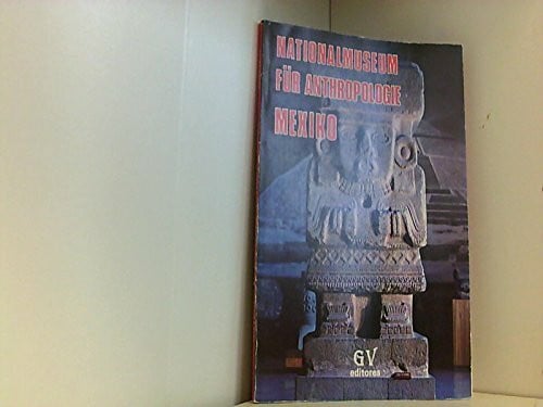 Tagle Silvia Gomez Nationalmuseum für Anthropologie Mexiko