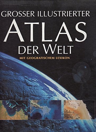Heike Barnitzke Grosser Illustrierter Atlas der Welt mit geografischem Lexikon