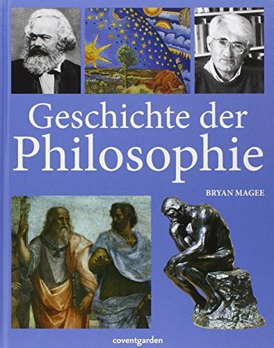 Magee, Bryan Geschichte der Philosophie (Coventgarden)