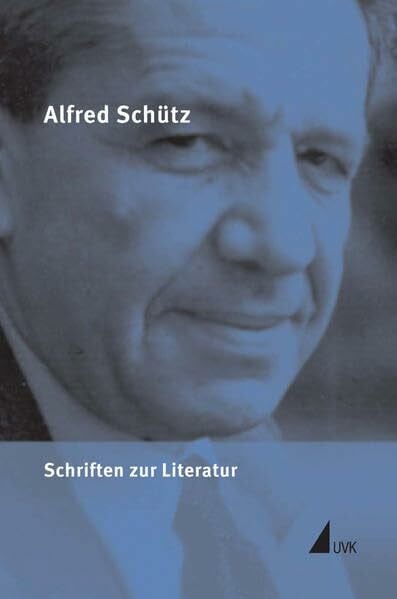 Schütz, Alfred Schriften zur Literatur (Alfred Schütz Werkausgabe)