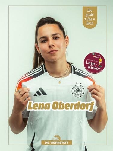 Dreher, Anna Lena Oberdorf: Ausgezeichnet mit dem Lese-Kicker - Bestes Fußball-Jugendbuch des Jahres 2025: Das große Fanbuch