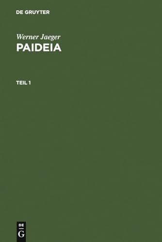 Jaeger, Werner Paideia: Die Formung des griechischen Menschen
