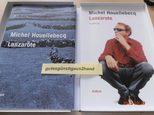 Houellebecq, Michel Lanzarote: Text- und Bildband (DUMONT Literatur)