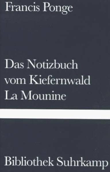 Handke, Peter Das Notizbuch vom Kiefernwald und La Mounine (Bibliothek Suhrkamp)