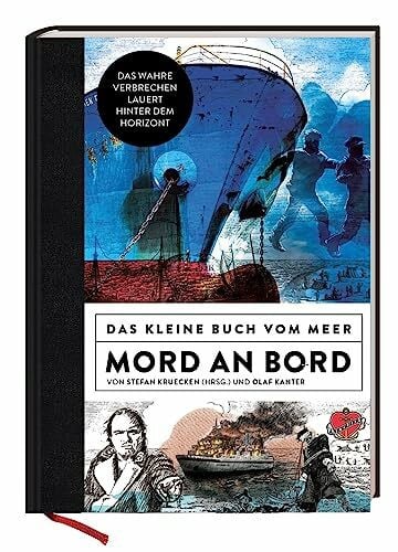 Kanter, Olaf Mord an Bord - Das kleine Buch vom Meer