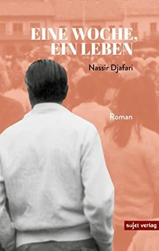 Djafari, Nassir Eine Woche, ein Leben