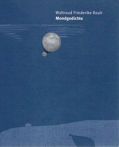 Rulf, Bettina Mondgedichte. Lyrik