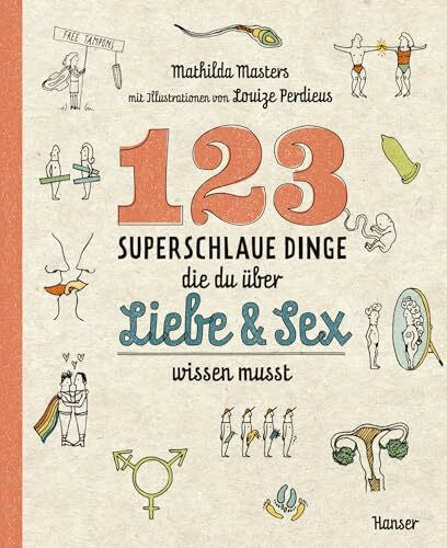 Ochel, Stefanie 123 superschlaue Dinge, die du über Liebe & Sex wissen musst