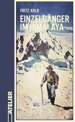 Kromp-Kolb, Helga Einzelgänger im Himalaya