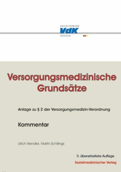 Schillings, Martin Versorgungsmedizinische Grundsätze - Kommentar: 9. Auflage 2018