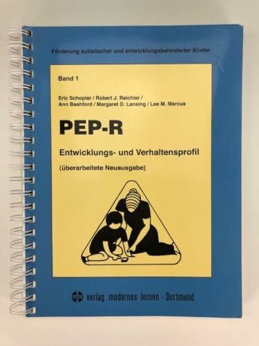 Marcus, Lee M PEP-R - Entwicklungs- und Verhaltensprofil: Entwicklungs- und Verhaltensprofil. Mit Kopiervorl. (Förderung autistischer und entwicklungsbehinderter Kinder)