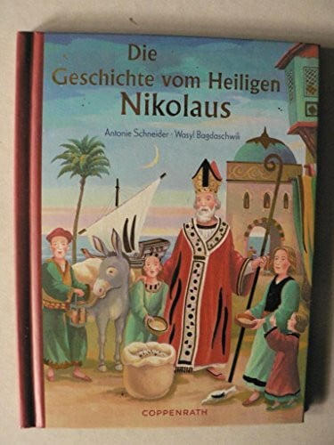 Schneider, Antonie Die Geschichte vom Heiligen Nikolaus