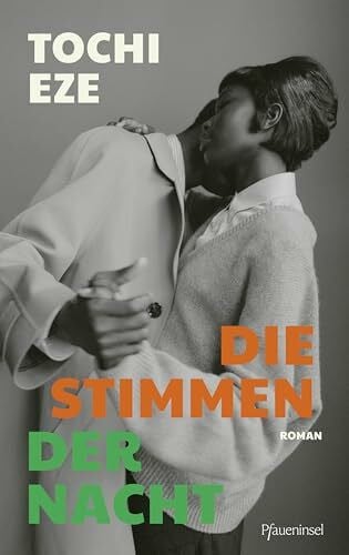 Eze, Tochi Die Stimmen der Nacht: Für Leser von Chimamanda Ngozi Adichie und Chigozie Obiama