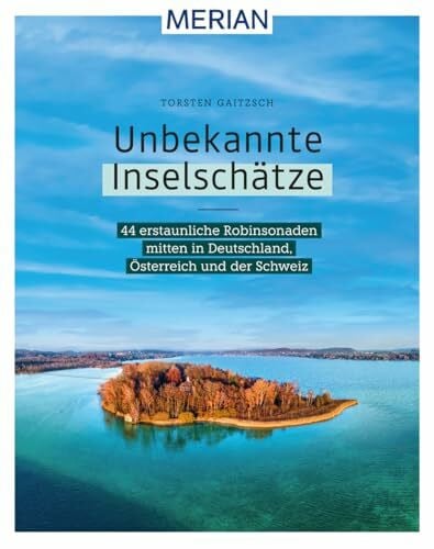 Gaitzsch, Torsten Unbekannte Inselschätze