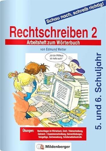 Herrmann, Klaus Schau nach, schreib richtig! / Schau nach, schreib richtig! Arbeitsheft 2: Rechtschreiben 2 – Altausgabe: Arbeitsheft für das 5. und 6. Schuljahr: ... für weiterführende Schulen, alle Bundesländer