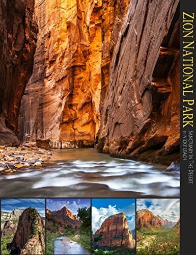 Leach, Nicky Zion National Park: Sanctuary in the Desert