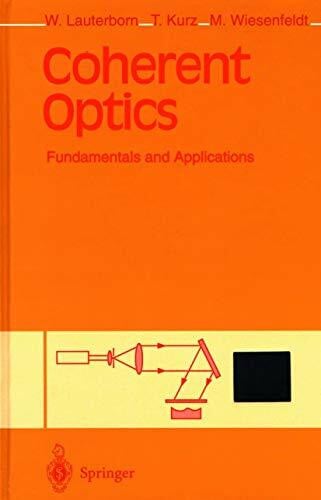 Wiesenfeldt, Martin Coherent Optics: Fundamentals and Applications