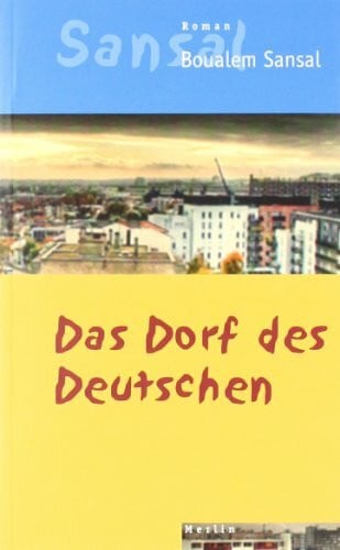 Zieger, Ulrich Das Dorf des Deutschen: Oder Das Tagebuch der Brüder Schiller