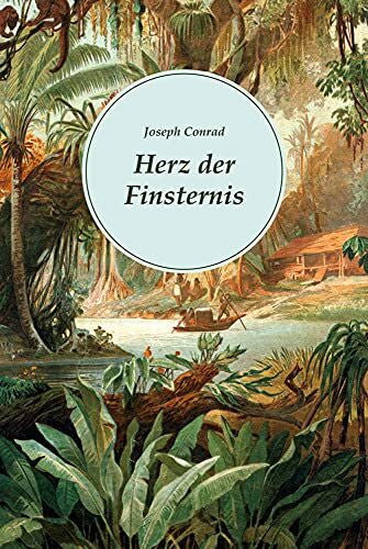 Conrad, Joseph Herz der Finsternis