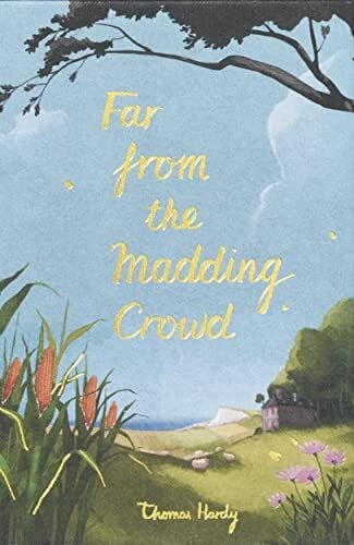 Hardy, Thomas Far from the Madding Crowd (Wordsworth Collector's Editions)