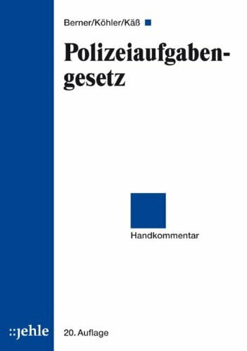 Käß, Robert Polizeiaufgabengesetz: Handkommentar