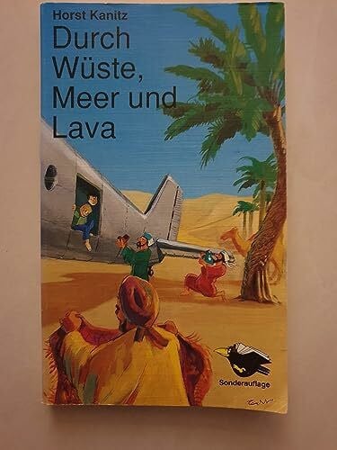 Kanitz, Horst Durch Wüste, Meer und Lava (Brockhaus Rabenbücher)