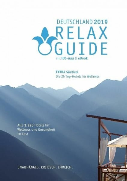 Werner, Eva Maria RELAX Guide 2019 Deutschland, kritisch getestet: alle Wellness- und Gesundheitshotels. Extra: Südtirol - die 25 Top-Spa-Hotels, m. 1 E-Book: Der ... GRATIS: Foto iOS-App & eBook