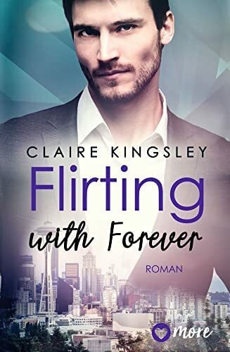 Senn, Ivonne Flirting with Forever: Deutsche Ausgabe (Dating Desasters, Band 4)