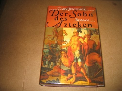 Jennings, Gary Der Sohn des Azteken