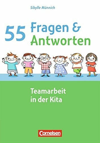 Münnich, Sibylle 55 Fragen & 55 Antworten / Teamarbeit in der Kita: Buch