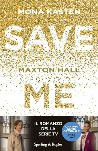 Petrelli, Alessandra Save me. Maxton Hall (Pickwick Big)