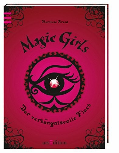 Schmidt, Petra Magic Girls - Der verhängnisvolle Fluch