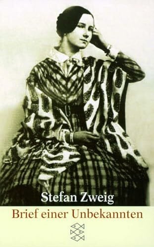 Zweig, Stefan Brief einer Unbekannten: Erzählung