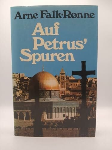 Falk-Rønne, Arne Auf Petrus' Spuren