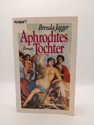 Fandrych, Ingrid Aphrodites Tochter (Knaur Taschenbücher. Romane, Erzählungen)