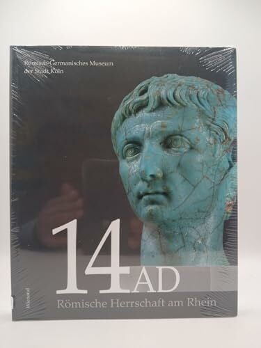 Trier, Marcus 14 AD: Römische Herrschaft am Rhein