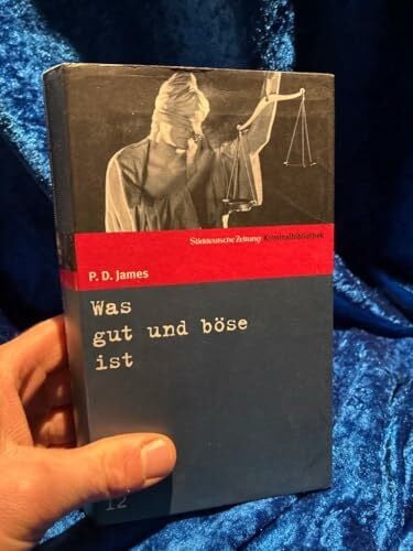 James, P D Was gut und böse ist. SZ Krimibibliothek Band 12