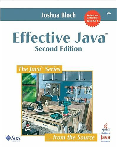 Bloch, Joshua Effective Java (2nd Edition): Revised and Updated for Java SE 6 (Java Series)