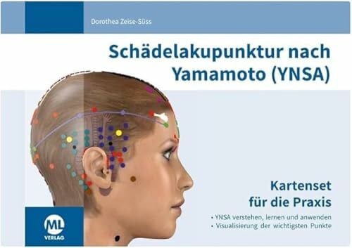 Dr. med. Dorothea, Zeise-Süss Schädelakupunktur nach Yamamoto (YNSA): Kartenset für die Praxis