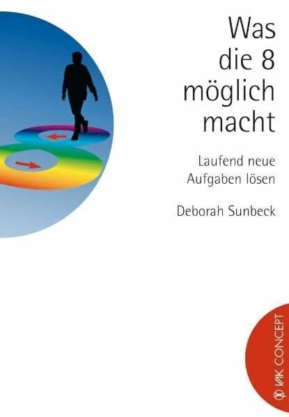 Lippmann, Elisabeth Was die 8 möglich macht: Laufend neue Aufgaben lösen