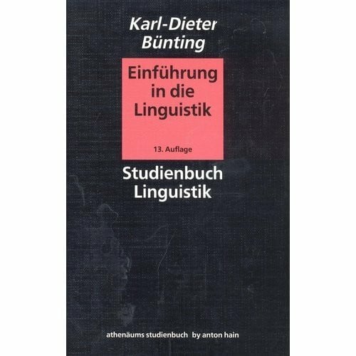 Karl - Dieter Bünting Einführung in die Linguistik