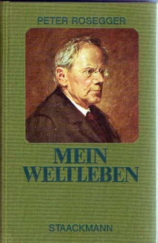 Peter Rosegger Mein Weltleben