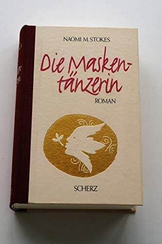 Stokes, Naomi M. Die Maskentänzerin
