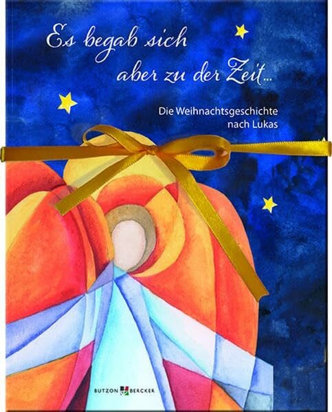 Es begab sich aber zu der Zeit ...: Die Weihnachtsgeschichte nach Lukas