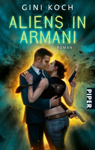 Bürgel, Diana Aliens in Armani: Roman (Aliens 1)