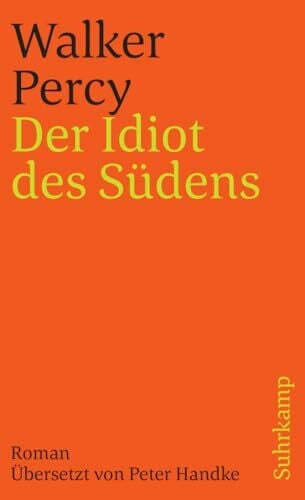 Handke, Peter Der Idiot des Südens: Roman (suhrkamp taschenbuch)