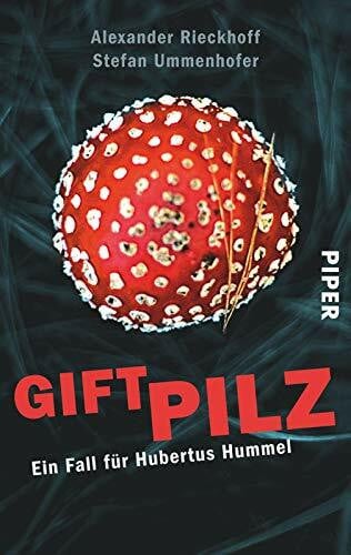 Ummenhofer, Stefan Giftpilz (Hubertus-Hummel-Reihe 8): Ein Fall für Hubertus Hummel
