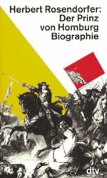 Rosendorfer, Herbert Der Prinz von Homburg: Biographie (dtv Literatur)