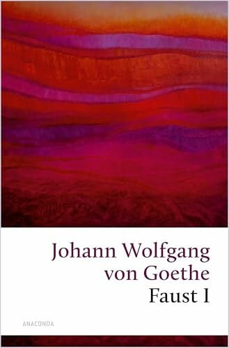 Goethe, Johann Wolfgang von Faust I: Der Tragödie erster Teil. „Kann man ein gebildeter Mensch sein, ohne 'Faust' gelesen zu haben?“ Zeit Online (Große Klassiker zum kleinen Preis, Band 54)