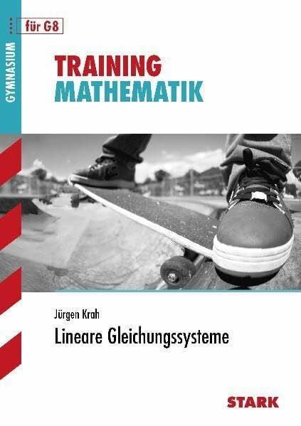 Krah, Jürgen STARK Training Gymnasium - Mathematik Lineare Gleichungssysteme